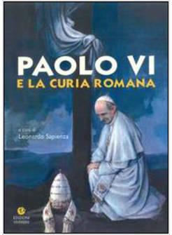 PAOLO VI E LA CURIA ROMANA