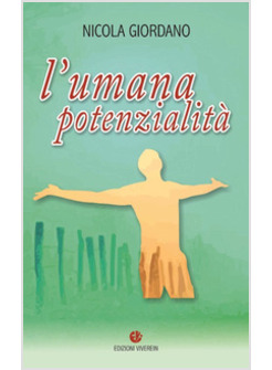 UMANA POTENZIALITA' (L')