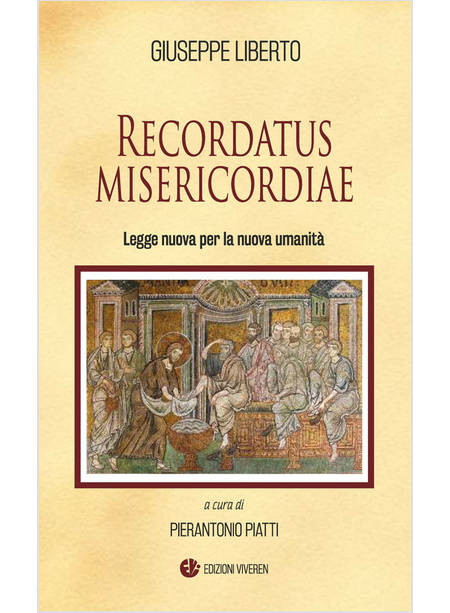 RECORDATUS MISERICORDIAE LEGGE NUOVA PER LA NUOVA UMANITA'