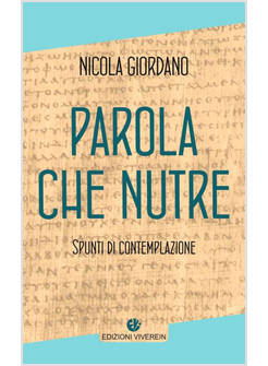 PAROLA CHE NUTRE. SPUNTI DI CONTEMPLAZIONE