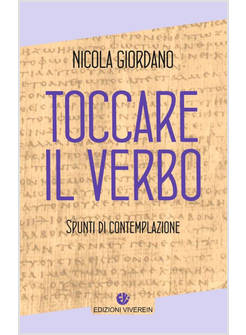 TOCCARE IL VERBO SPUNTI DI CONTEMPLAZIONE