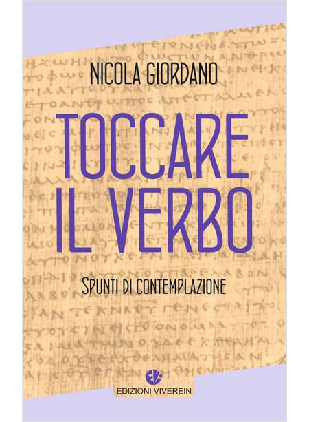 TOCCARE IL VERBO SPUNTI DI CONTEMPLAZIONE