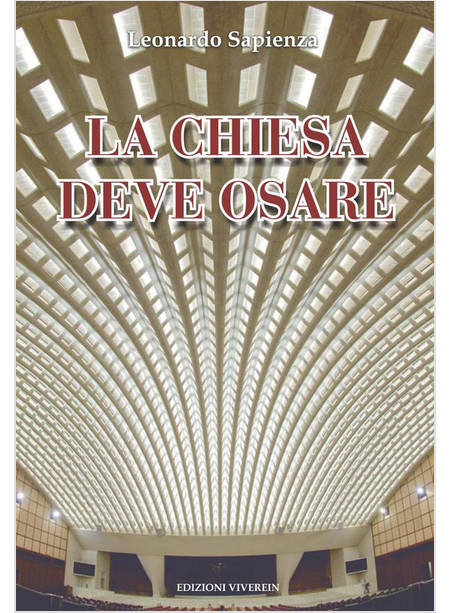 LA CHIESA DEVE OSARE