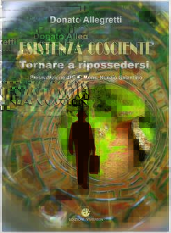 ESISTENZA COSCIENTE TORNARE A RIPOSSEDERSI