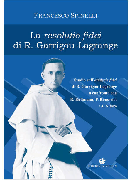 LA RESOLUTIO FIDEI DI R. GARRIGOU-LAGRANGE STUDIO SULL'ANALYSIS FIDEI
