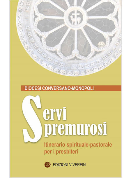 SERVI PREMUROSI ITINERARIO SPIRITUALE-PASTORALE PER I PRESBITERI