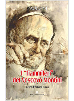 «FIAMMIFERI» DEL VESCOVO MONTINI (I)