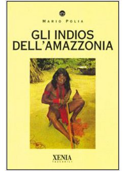 INDIOS DELL'AMAZZONIA