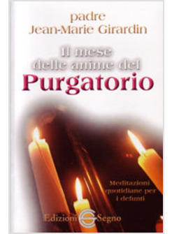 IL MESE DELLE ANIME DEL PURGATORIO MEDITAZIONI QUOTIDIANE