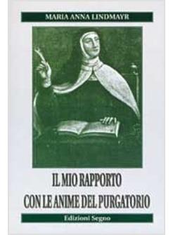 IL MIO RAPPORTO CON LE ANIME DEL PURGATORIO