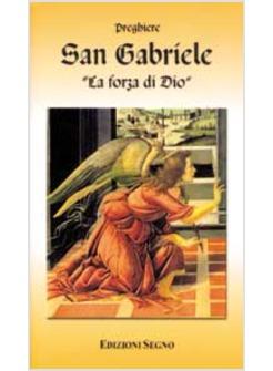 L'ARCANGELO GABRIELE LA FORZA DI DIO