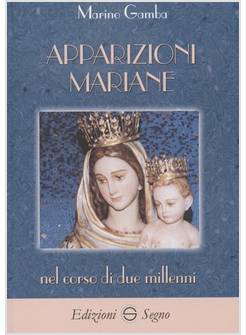 APPARIZIONI MARIANE NEL CORSO DI DUE MILLENNI