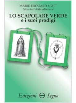 LO SCAPOLARE VERDE E I SUOI PRODIGI