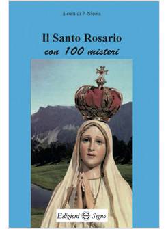 SANTO ROSARIO CON 100 MISTERI