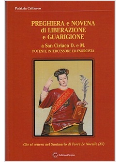 PREGHIERA E NOVENA DI LIBERAZIONE E GUARIGIONE A SAN CIRIACO INTERCESSORE