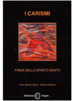 I CARISMI FIRMA DELLO SPIRITO SANTO