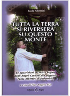 TUTTA LA TERRA SI RIVERSERA' SU QUESTO MONTE