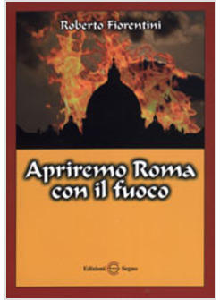 APRIREMO ROMA CON IL FUOCO