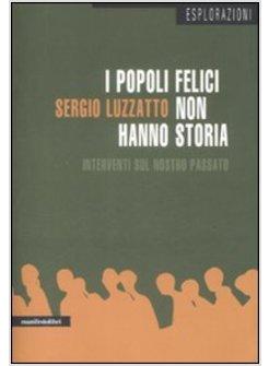 POPOLI FELICI NON HANNO  STORIA (I)