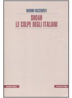 SHOAH LE COLPE DEGLI ITALIANI