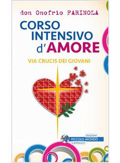 CORSO INTENSIVO D'AMORE VIA CRUCIS DEI GIOVANI