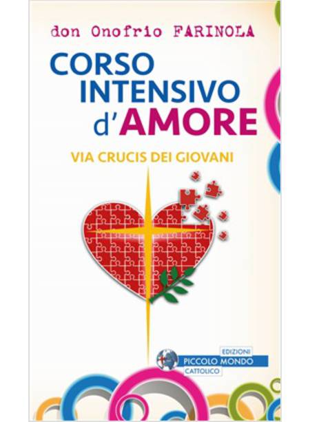 CORSO INTENSIVO D'AMORE VIA CRUCIS DEI GIOVANI