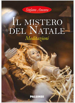 IL MISTERO DEL NATALE. MEDITAZIONI