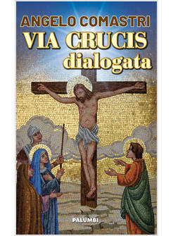 VIA CRUCIS DIALOGATA