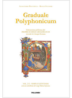 GRADUALE POLYPHONICUM 2A ELABORAZIONE POLIFONICA DEL PROPRIUM MISSAE GREGORIANUM