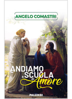 ANDIAMO A SCUOLA DI AMORE