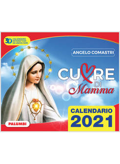 CUORE DI MAMMA. CALENDARIO 2021