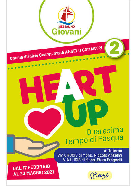 HEART UP MESSALINO GIOVANI QUARESIMA TEMPO DI PASQUA DAL 17-02 AL 23-05 2021