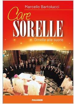 CARE SORELLE OMELIE ALLE SUORE