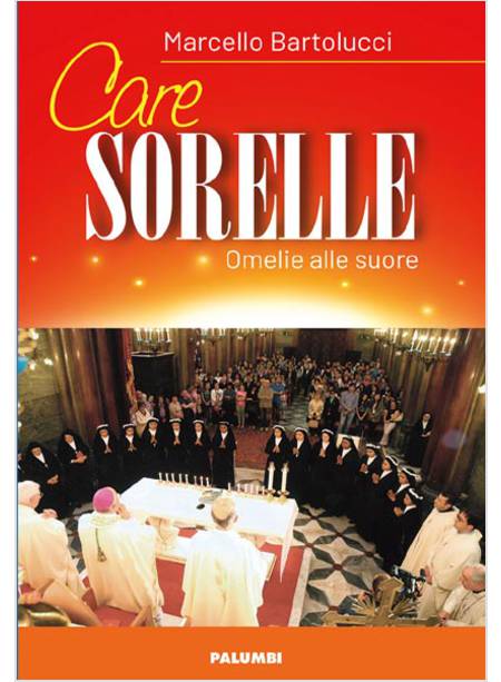 CARE SORELLE OMELIE ALLE SUORE