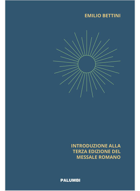 ARS CELEBRANDI INTRODUZIONE ALLA TERZA EDIZIONE DEL MESSALE ROMANO