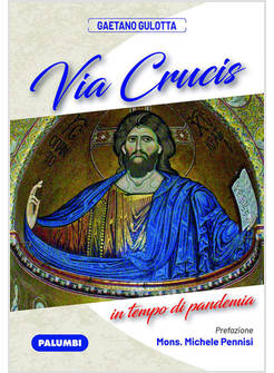 VIA CRUCIS IN TEMPO DI PANDEMIA