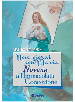 NOVE GIORNI CON MARIA NOVENA ALL'IMMACOLATA CONCEZIONE
