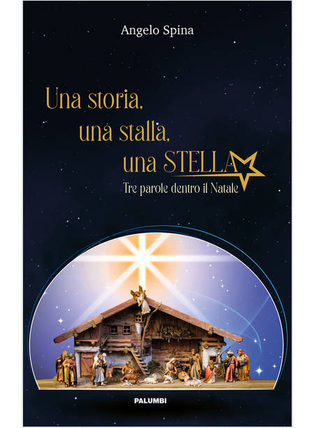 UNA STORIA, UNA STALLA, UNA STELLA TRE PAROLE DENTRO IL NATALE