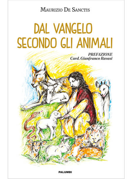 DAL VANGELO SECONDO GLI ANIMALI