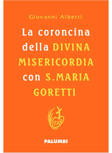 CORONCINA DELLA DIVINA MISERICORDIA CON SANTA MARIA GORETTI