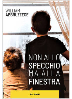 NON ALLO SPECCHIO MA ALLA FINESTRA