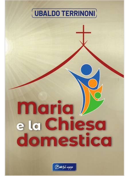 MARIA E LA CHIESA DOMESTICA