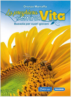 LA PREGHIERA SEMINA VITA