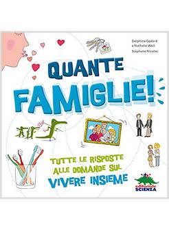QUANTE FAMIGLIE! TUTTE LE RISPOSTE ALLE DOMANDE SUL VIVERE INSIEME