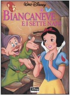 BIANCANEVE E I SETTE NANI