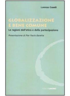GLOBALIZZAZIONE E BENE COMUNE
