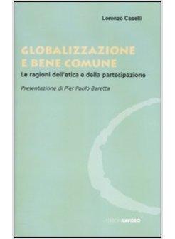 GLOBALIZZAZIONE E BENE COMUNE