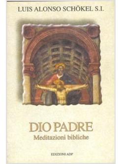 DIO PADRE MEDITAZIONI BIBLICHE