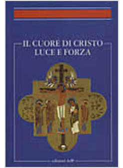CUORE DI CRISTO LUCE E FORZA. SIMPOSIO ORGANIZZATO DALL'ISTITUTO DI SPIRITUALITA