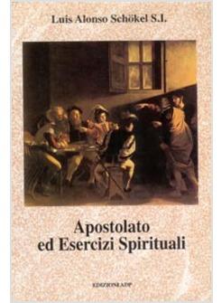 APOSTOLATO ED ESERCIZI SPIRITUALI
